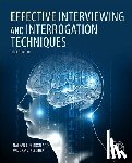 Gordon, Nathan J. (Director of The Academy for Scientific Investigative Training, Fleisher, William L. (Director of Keystone Intelligence Network - Effective Interviewing and Interrogation Techniques