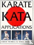 Trimble, Aidan, Morris, Vince - Karate Kata Applications