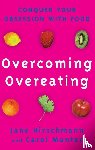 Hirschmann, Jane, Munter, Carol - Overcoming Overeating