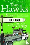 Hawks, Tony - Round Ireland With A Fridge