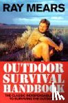 Mears, Ray - Ray Mears Outdoor Survival Handbook