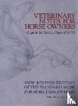 Hayes, Captain M. Horace - Veterinary Notes For Horse Owners