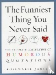 Jarski, Rosemarie - The Funniest Thing You Never Said