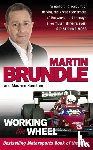 Brundle, Martin, Hamilton, Maurice - Working The Wheel