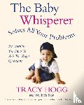 Blau, Melinda, Hogg, Tracy - The Baby Whisperer Solves All Your Problems