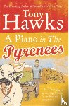 Hawks, Tony - A Piano In The Pyrenees