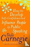 Carnegie, Dale - How To Develop Self-Confidence