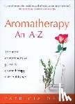 Davis, Patricia - Aromatherapy An A-Z