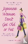 Moriyama, Naomi, Doyle, William - Japanese Women Don't Get Old or Fat