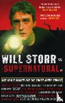 Storr, Will - Will Storr Vs. The Supernatural