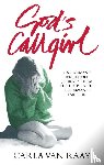 Van Raay, Carla - God's Callgirl