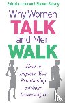 Love, Patricia, Stosny, Steven - Why Women Talk and Men Walk