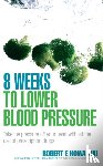 Kowalski, Robert E - 8 Weeks to Lower Blood Pressure