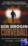 Drogin, Bob (Author) - Curveball - Spies, Lies and the Man Behind Them: The Real Reason America Went to War in Iraq