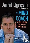 Qureshi, Jamil - The Mind Coach