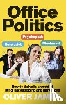 James, Oliver - Office Politics