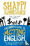 Khorsandi, Shaparak - A Beginner's Guide To Acting English