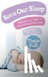Hall, Tizzie - Save Our Sleep