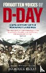 Bailey, Roderick - Forgotten Voices of D-Day