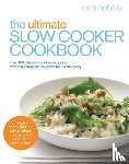 Hobday, Cara - The Ultimate Slow Cooker Cookbook