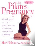 Winsor, Mari, Laska, Mark - The Pilates Pregnancy