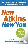 Westman, Dr Eric C, Volek, Dr Jeff S, Phinney, Dr Stephen D - New Atkins For a New You