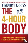 Ferriss, Timothy (Author) - The 4-Hour Body