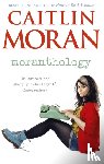 Moran, Caitlin - Moranthology