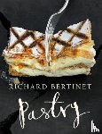 Bertinet, Richard - Pastry
