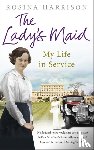 Harrison, Rosina - The Lady's Maid