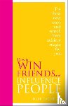 Carnegie, Dale - How to Win Friends and Influence People