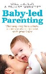 Rapley, Gill, Murkett, Tracey - Baby-led Parenting