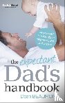 Beaumont, Dean - The Expectant Dad's Handbook