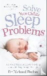 Ferber, Richard - Solve Your Child's Sleep Problems