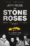 Robb, John - The Stone Roses And The Resurrection of British Pop