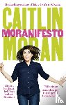 Moran, Caitlin - Moranifesto