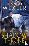 Wexler, Django - The Shadow Throne