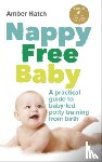 Hatch, Amber - Nappy Free Baby
