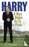 Redknapp, Harry - A Man Walks On To a Pitch