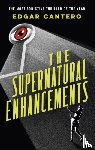 Cantero, Edgar - The Supernatural Enhancements