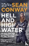 Conway, Sean - Hell and High Water