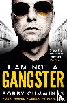 Cummines, Bobby - I Am Not A Gangster