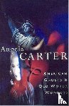 Carter, Angela - American Ghosts & Old World Wonders