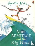 Blake, Quentin - Mrs Armitage And The Big Wave