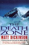 Dickinson, Matt - Death Zone