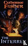 Fisher, Catherine - The Interrex: Book of the Crow 2
