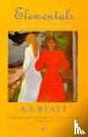 Byatt, A S - Elementals