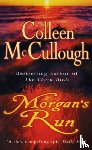 McCullough, Colleen - Morgan's Run