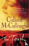 McCullough, Colleen - The Touch