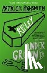 Highsmith, Patricia - Ripley Under Ground